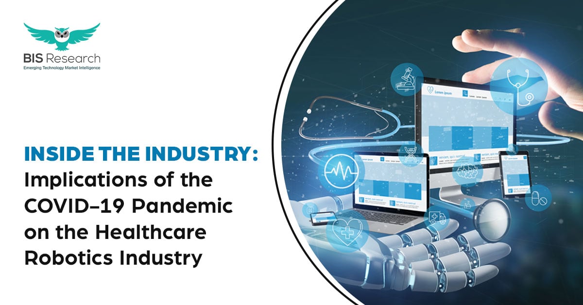 Implications of the COVID-19 Pandemic on the Healthcare Robotics Industry